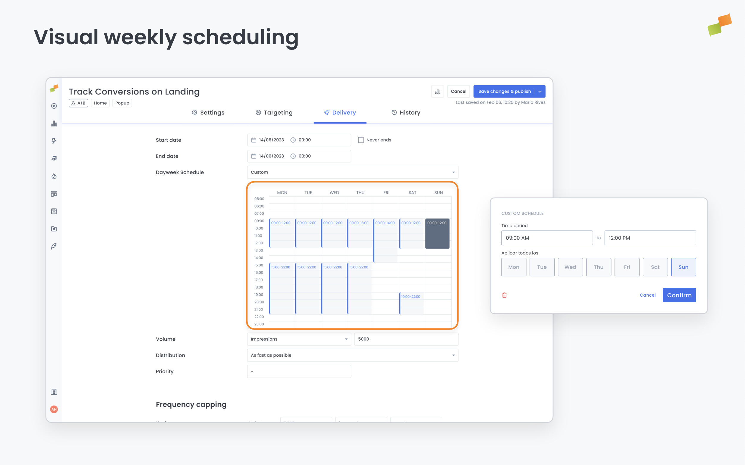 Visual weekly scheduling and improved delivery controls for experiences|690x431